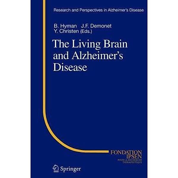 Research and Perspectives in Alzheimer's Disease / The Living Brain and Alzheimer's Disease