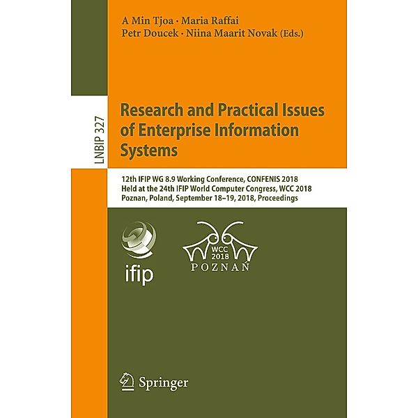 Research and Practical Issues of Enterprise Information Systems / Lecture Notes in Business Information Processing Bd.327