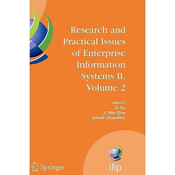 Research and Practical Issues of Enterprise Information Systems II Volume 2 / IFIP Advances in Information and Communication Technology Bd.255