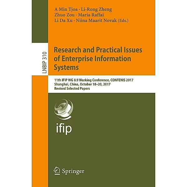 Research and Practical Issues of Enterprise Information Systems / Lecture Notes in Business Information Processing Bd.310