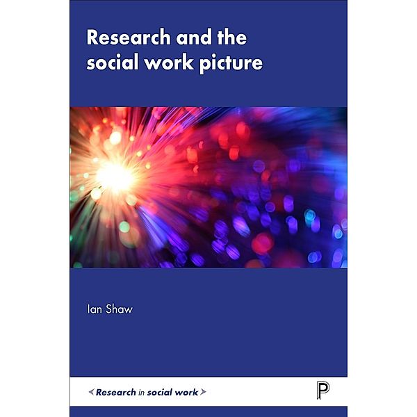 Research and the Social Work Picture, Ian Shaw