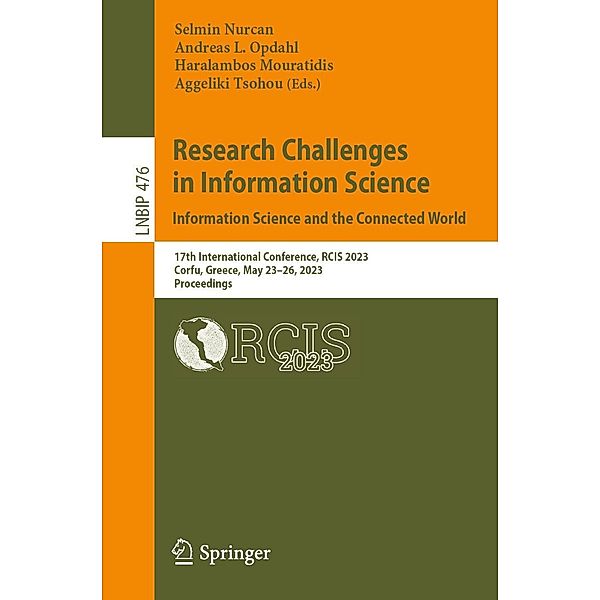 Research Challenges in Information Science: Information Science and the Connected World / Lecture Notes in Business Information Processing Bd.476