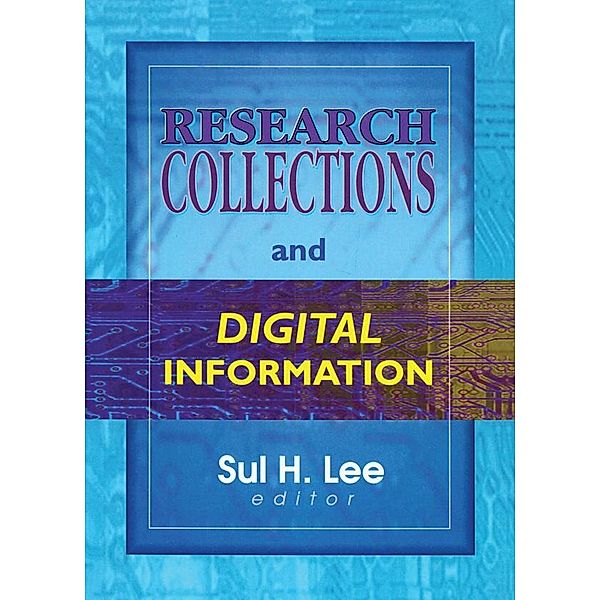 Research Collections and Digital Information, Sul H Lee