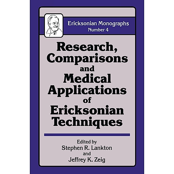 Research Comparisons And Medical Applications Of Ericksonian Techniques