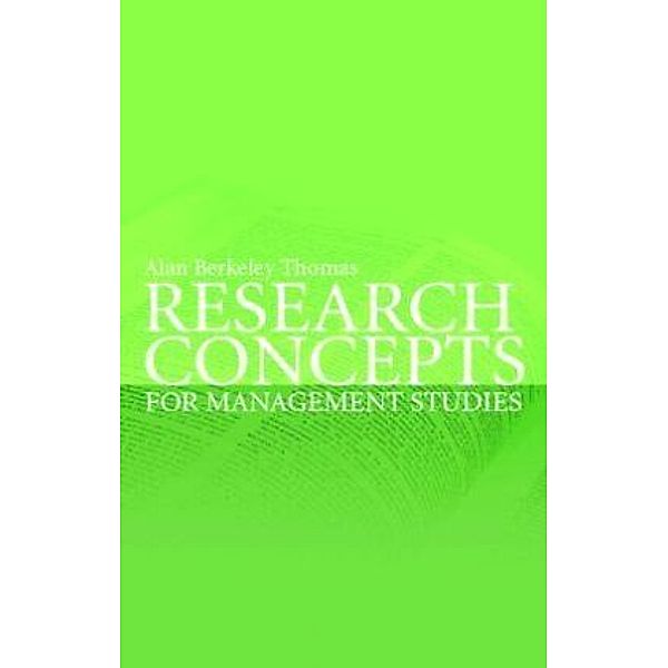 Research Concepts for Management Studies, Alan Berkeley Thomas