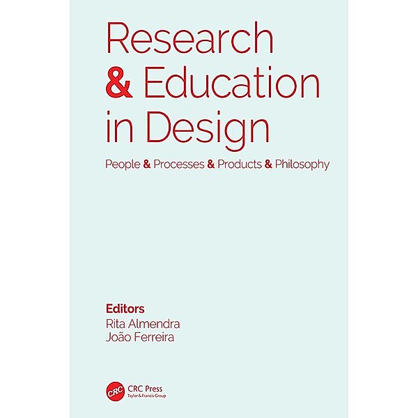 Research & Education in Design: People & Processes & Products & Philosophy