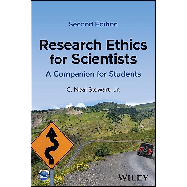 Research Ethics for Scientists, C. Neal Stewart
