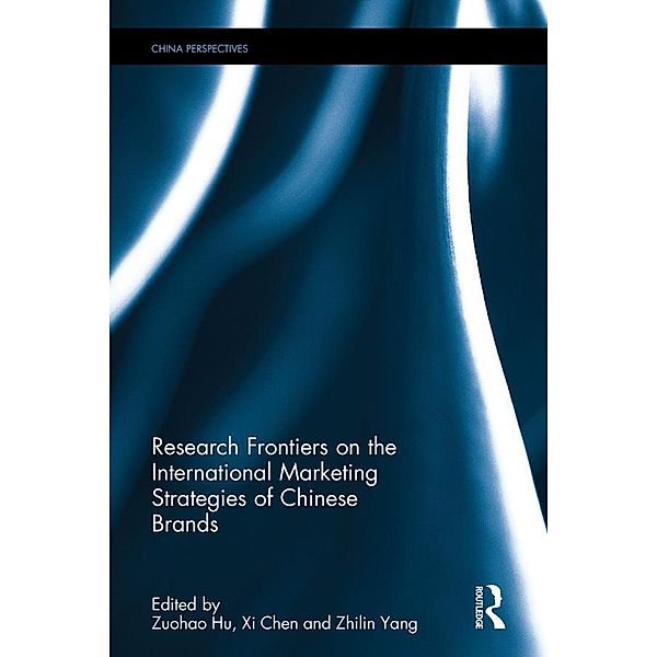 Research Frontiers on the International Marketing Strategies of Chinese Brands
