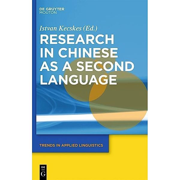 Research in Chinese as a Second Language / Trends in Applied Linguistics Bd.9