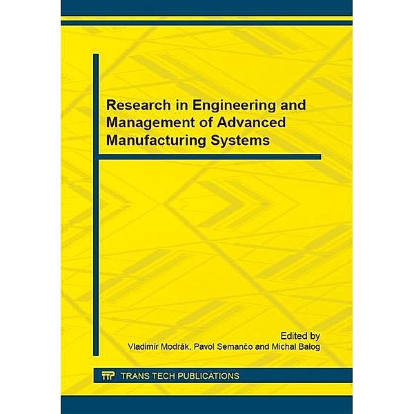 Research in Engineering and Management of Advanced Manufacturing Systems