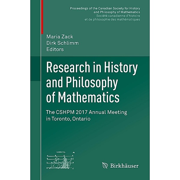 Research in History and Philosophy of Mathematics / Proceedings of the Canadian Society for History and Philosophy of Mathematics/ Société canadienne d'histoire et de philosophie des mathématiques