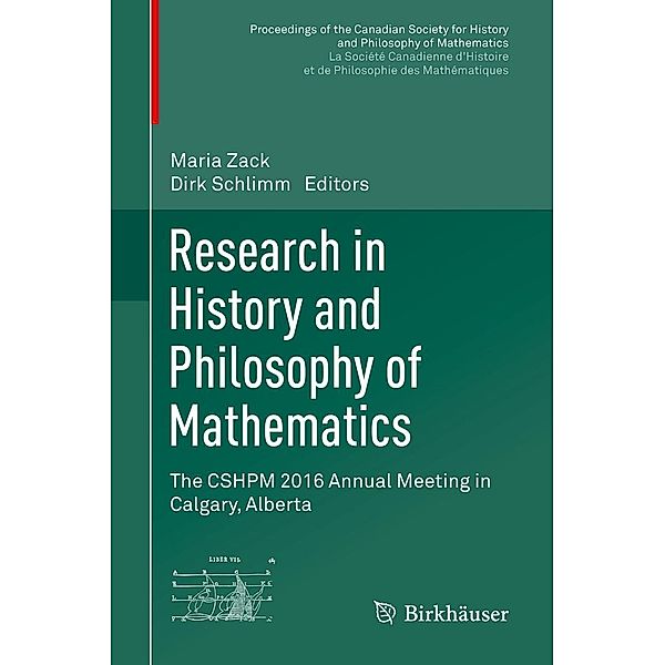 Research in History and Philosophy of Mathematics / Proceedings of the Canadian Society for History and Philosophy of Mathematics/ Société canadienne d'histoire et de philosophie des mathématiques