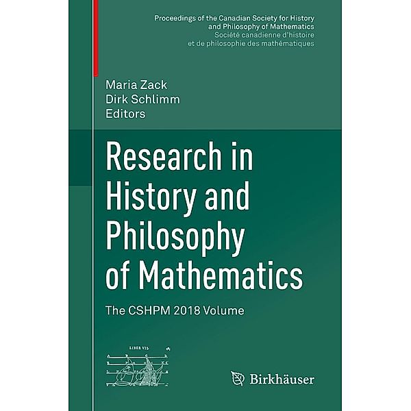 Research in History and Philosophy of Mathematics / Proceedings of the Canadian Society for History and Philosophy of Mathematics/ Société canadienne d'histoire et de philosophie des mathématiques