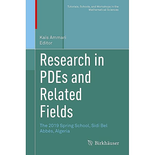 Research in PDEs and Related Fields / Tutorials, Schools, and Workshops in the Mathematical Sciences