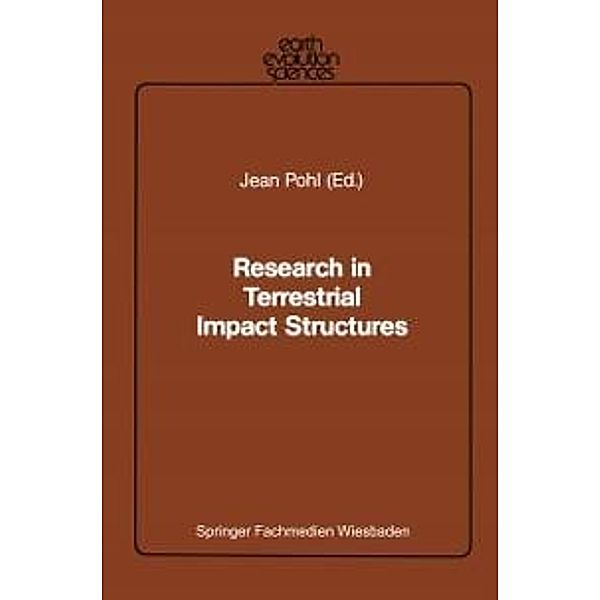 Research in Terrestrial Impact Structures / Earth Evolution Sciences, Jean Pohl