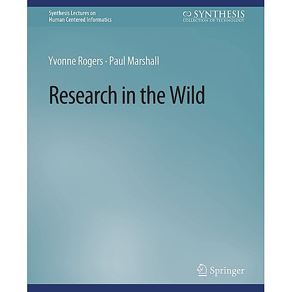 Research in the Wild, Yvonne Rogers, Paul Marshall