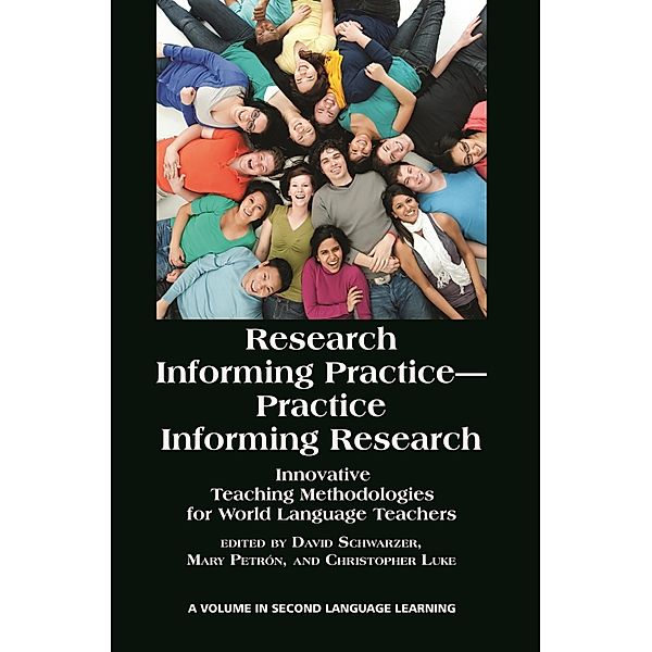 Research Informing Practice - Practice Informing Research / Research in Second Language Learning