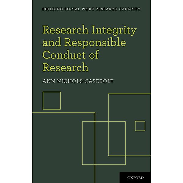 Research Integrity and Responsible Conduct of Research, Ann Nichols-Casebolt