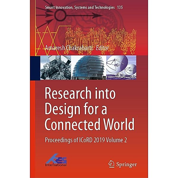 Research into Design for a Connected World / Smart Innovation, Systems and Technologies Bd.135