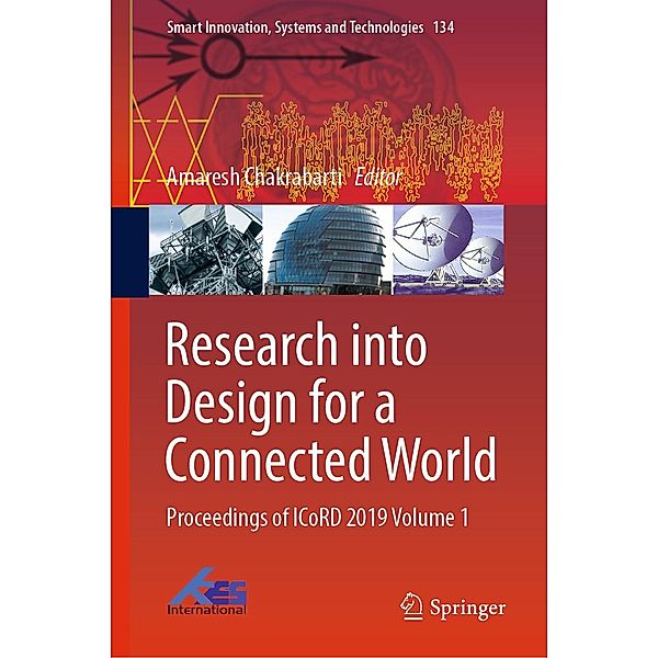 Research into Design for a Connected World / Smart Innovation, Systems and Technologies Bd.134