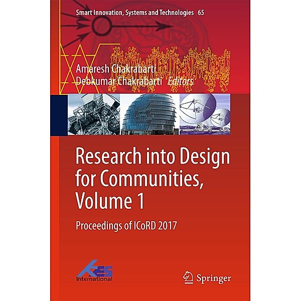 Research into Design for Communities, Volume 1 / Smart Innovation, Systems and Technologies Bd.65
