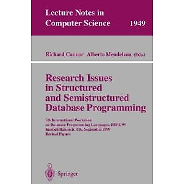 Research Issues in Structured and Semistructured Database Programming / Lecture Notes in Computer Science Bd.1949
