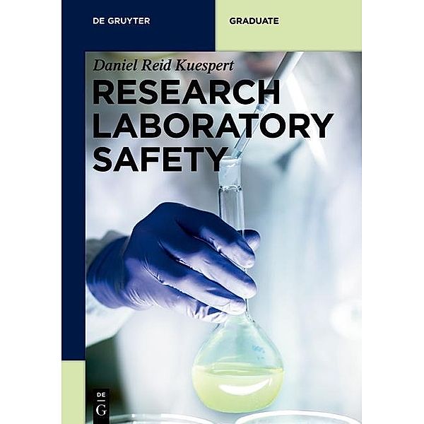 Research Laboratory Safety, Daniel Reid Kuespert