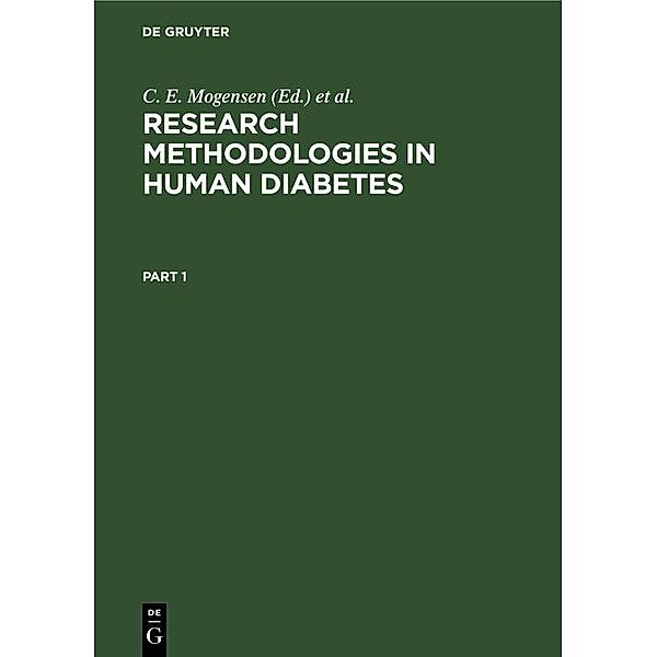 Research Methodologies in Human Diabetes. Part 1