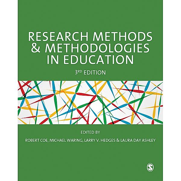 Research Methods and Methodologies in Education / SAGE Publications Ltd