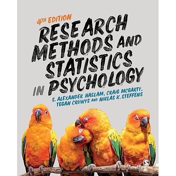 Research Methods and Statistics in Psychology, S. Alexander Haslam, Craig Mcgarty, Tegan Cruwys, Niklas K. Steffens