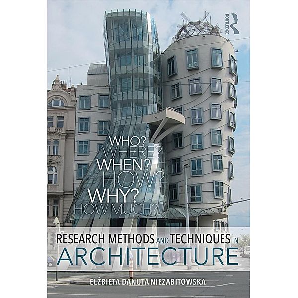 Research Methods and Techniques in Architecture, Elzbieta Danuta Niezabitowska