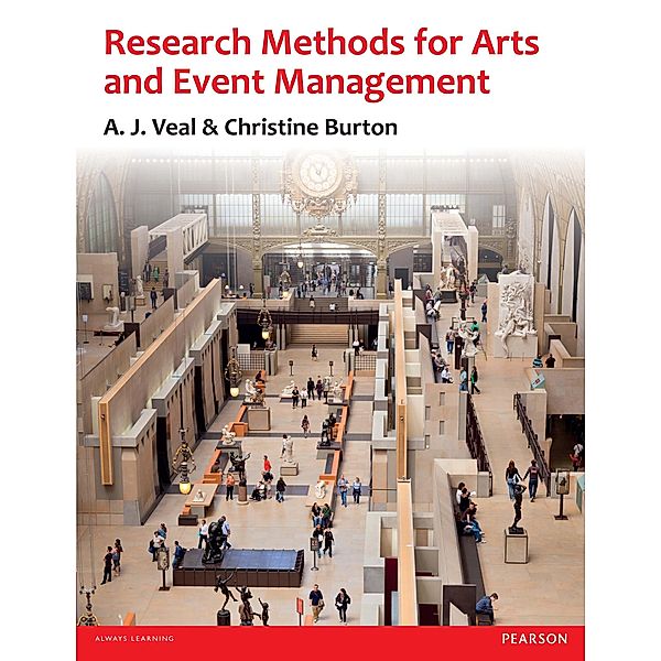 Research Methods for Arts and Event Management, A. J. Veal, Christine Burton