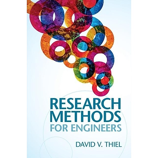 Research Methods for Engineers, David V. Thiel