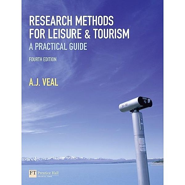 Research Methods for Leisure and Tourism, A. J. Veal