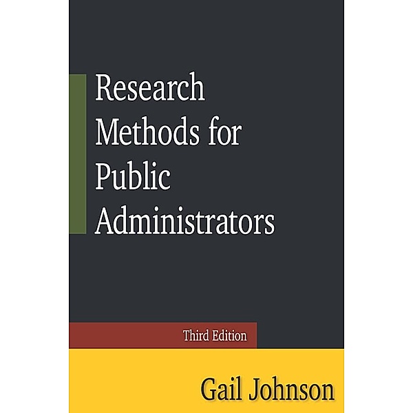 Research Methods for Public Administrators, Gail Johnson