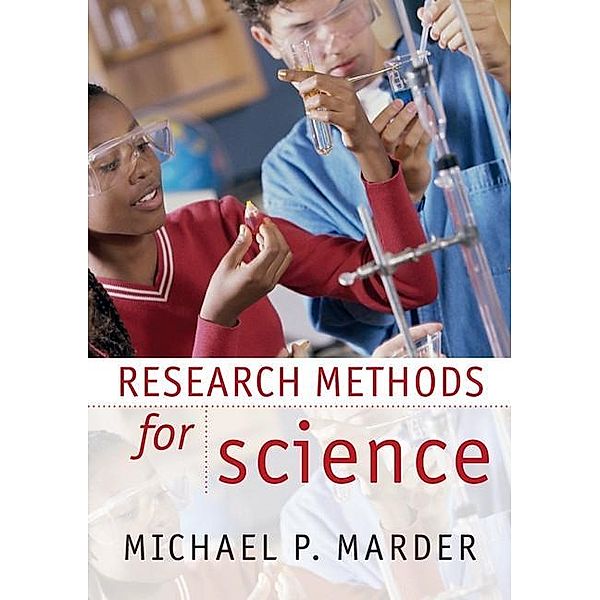Research Methods for Science, Michael P. Marder