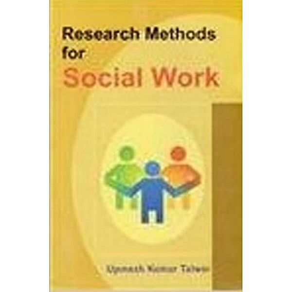 Research Methods For Social Work, Upmesh Kumar Talwar