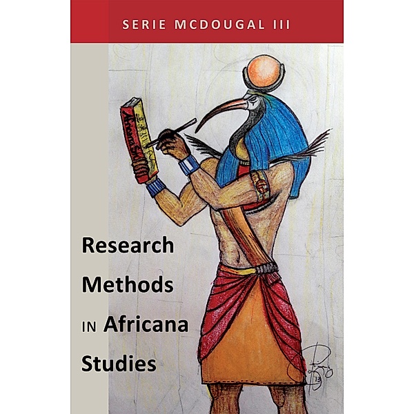 Research Methods in Africana Studies / Black Studies and Critical Thinking Bd.64, Serie McDougal III
