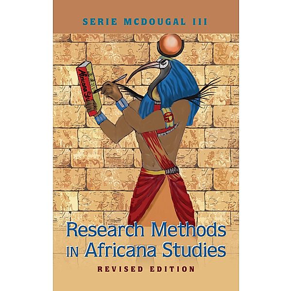 Research Methods in Africana Studies | Revised Edition / Black Studies and Critical Thinking Bd.97, Serie McDougal III