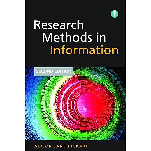 Research Methods in Information, Alison Jane Pickard