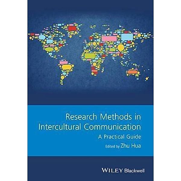 Research Methods in Intercultural Communication / GMLZ - Guides to Research Methods in Language and Linguistics Bd.1
