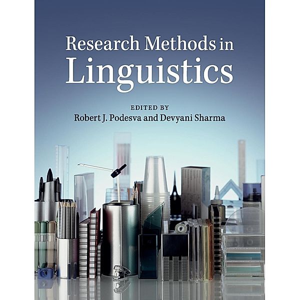 Research Methods in Linguistics, Robert J. Podesva, Devyani Sharma