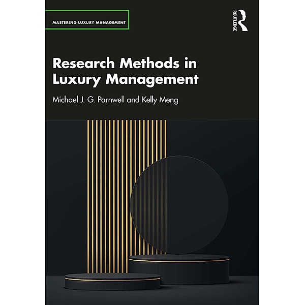 Research Methods in Luxury Management, Michael J. G. Parnwell, Kelly Meng