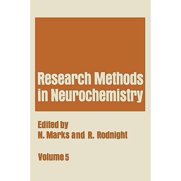 Research Methods in Neurochemistry, Neville Marks, Richard Rodnight