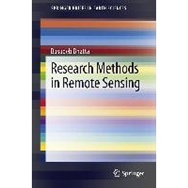 Research Methods in Remote Sensing / SpringerBriefs in Earth Sciences, Basudeb Bhatta