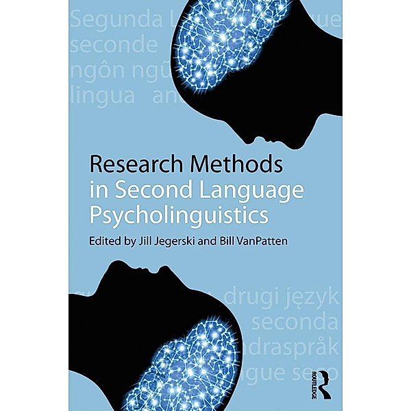 Research Methods in Second Language Psycholinguistics, Jill Jegerski, Bill VanPatten