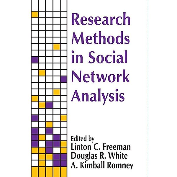 Research Methods in Social Network Analysis, Linton C. Freeman