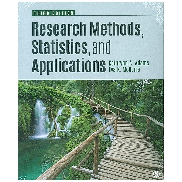 Research Methods, Statistics, and Applications, Kathrynn A. Adams, Eva Kung McGuire (aka: Lawrence)