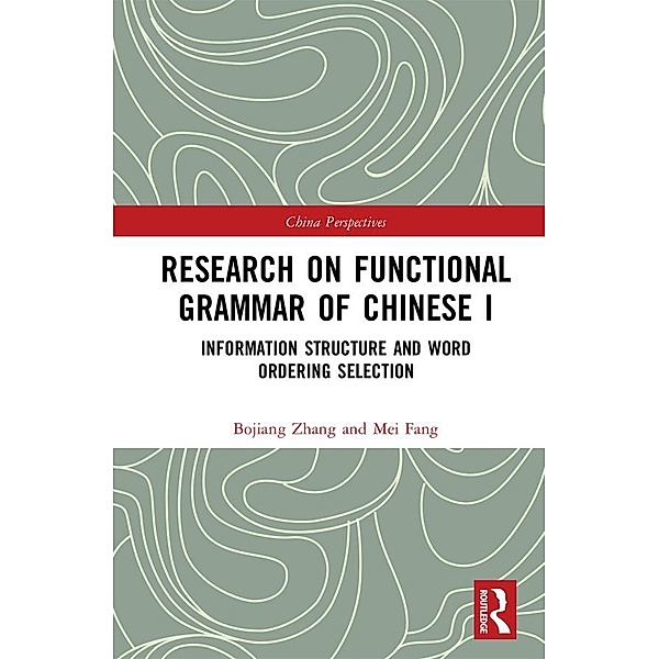 Research on Functional Grammar of Chinese I, Bojiang Zhang, Mei Fang