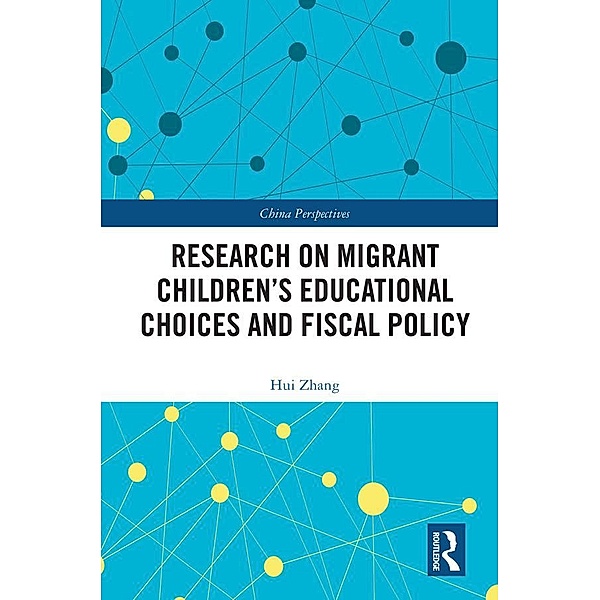 Research on Migrant Children's Educational Choices and Fiscal Policy, Hui Zhang